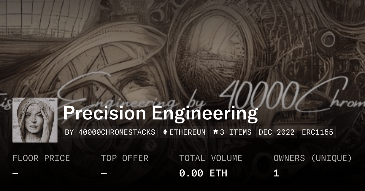 Precision Engineering Collection Opensea