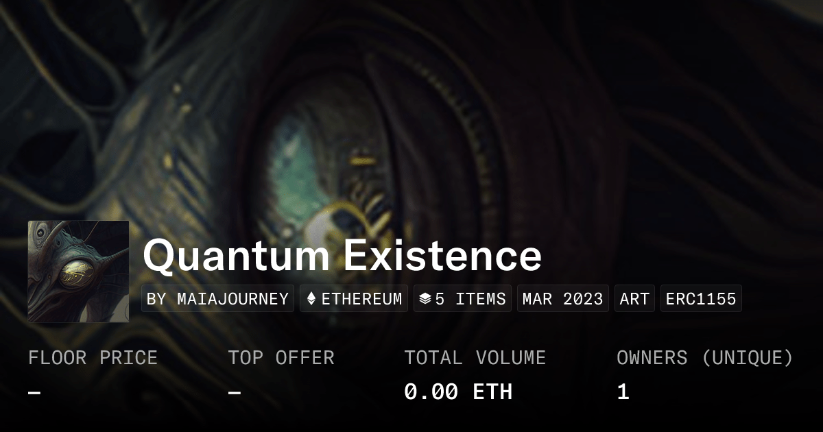 Quantum Existence Collection Opensea