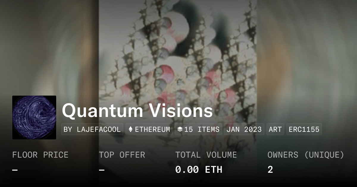 Quantum Visions Collection Opensea