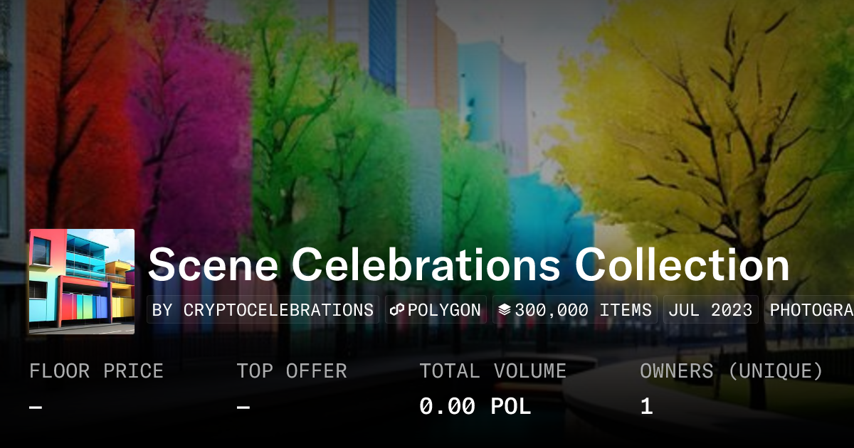 Scene Celebrations Collection Collection Opensea