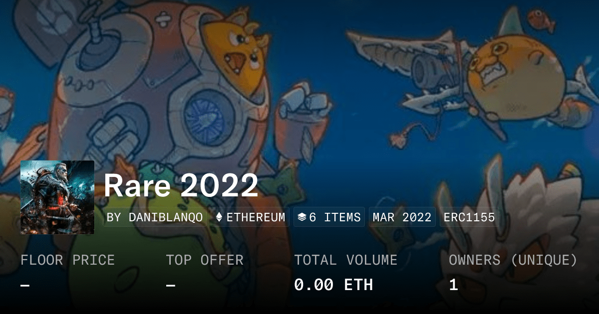 Rare 2022 Collection Opensea