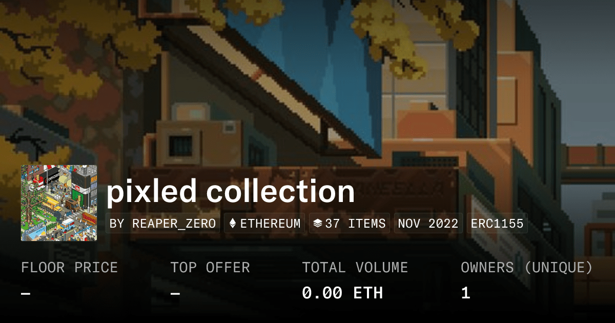 Pixled Collection Collection Opensea