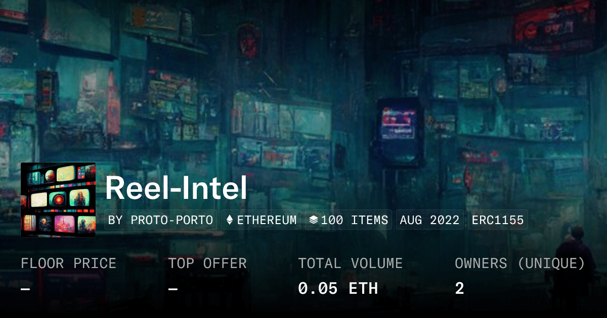 Reel Intel Collection Opensea