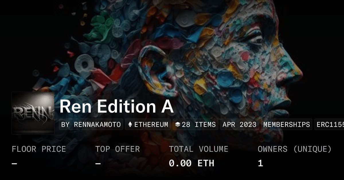 Ren Edition A Collection Opensea