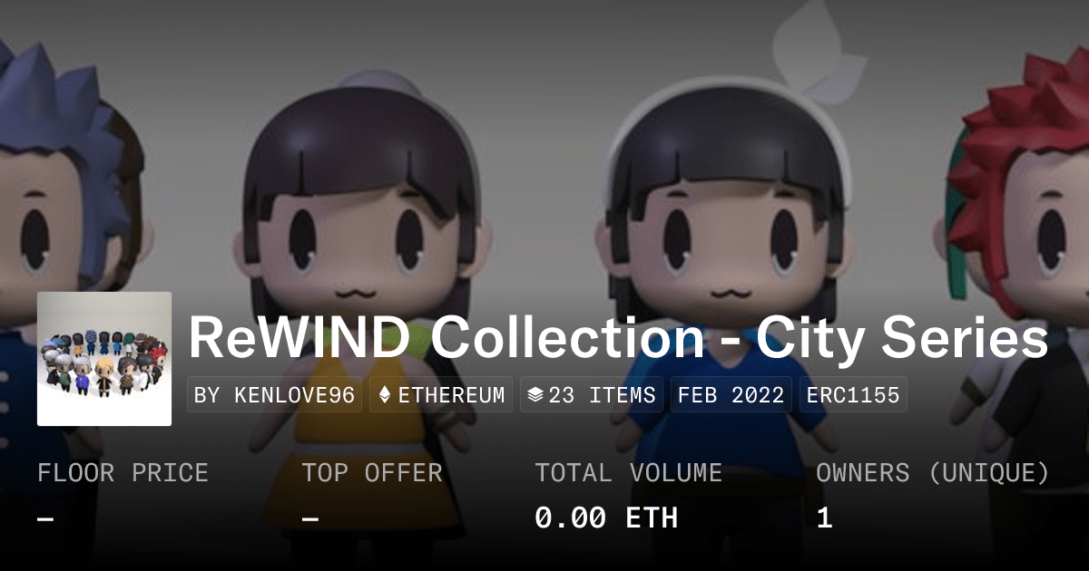 ReWIND Collection - City Series - Collection | OpenSea