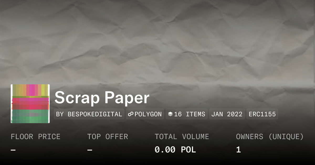 Scrap Paper Collection Opensea