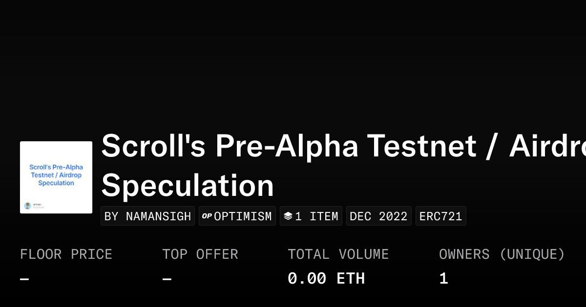 Scroll S Pre Alpha Testnet Airdrop Speculation Collection Opensea