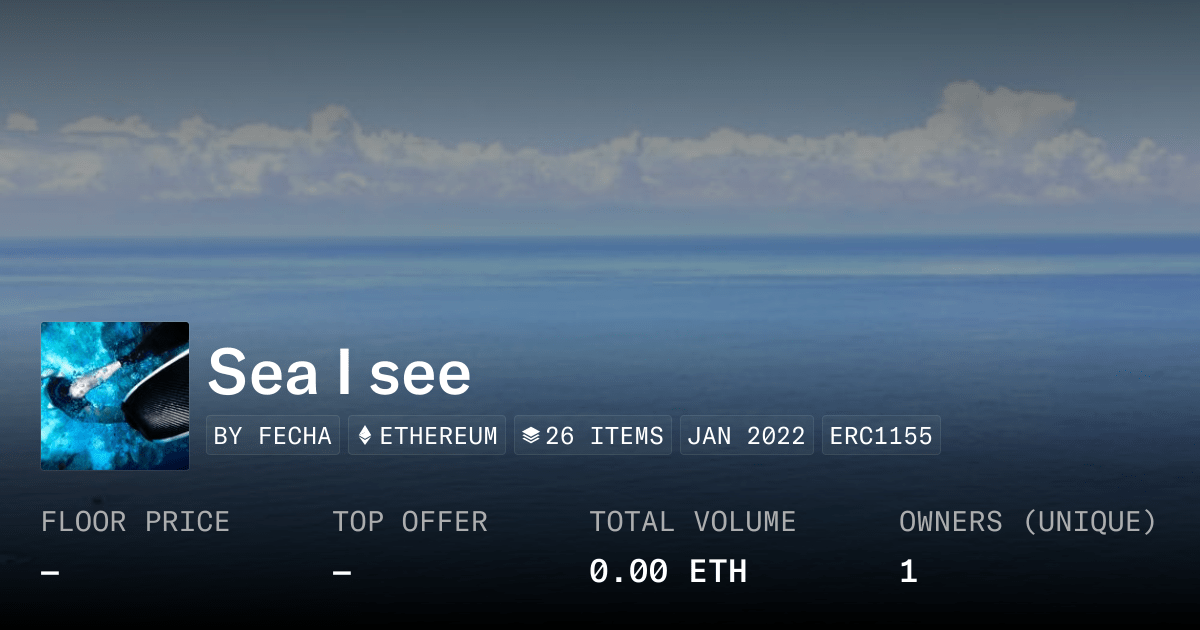 Sea I See Collection Opensea