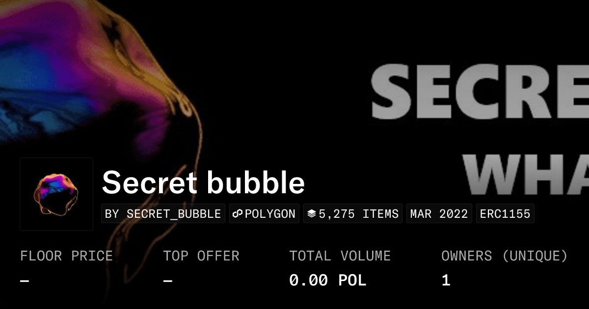 Secret Bubble Collection Opensea