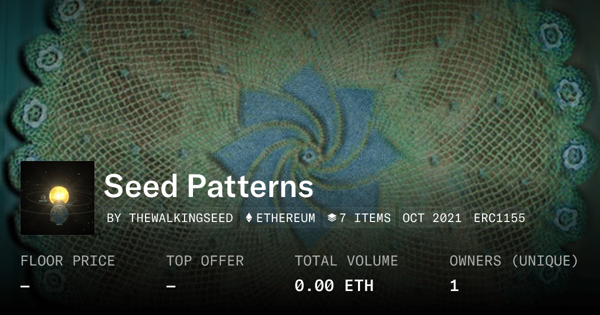 Seed Patterns Collection Opensea
