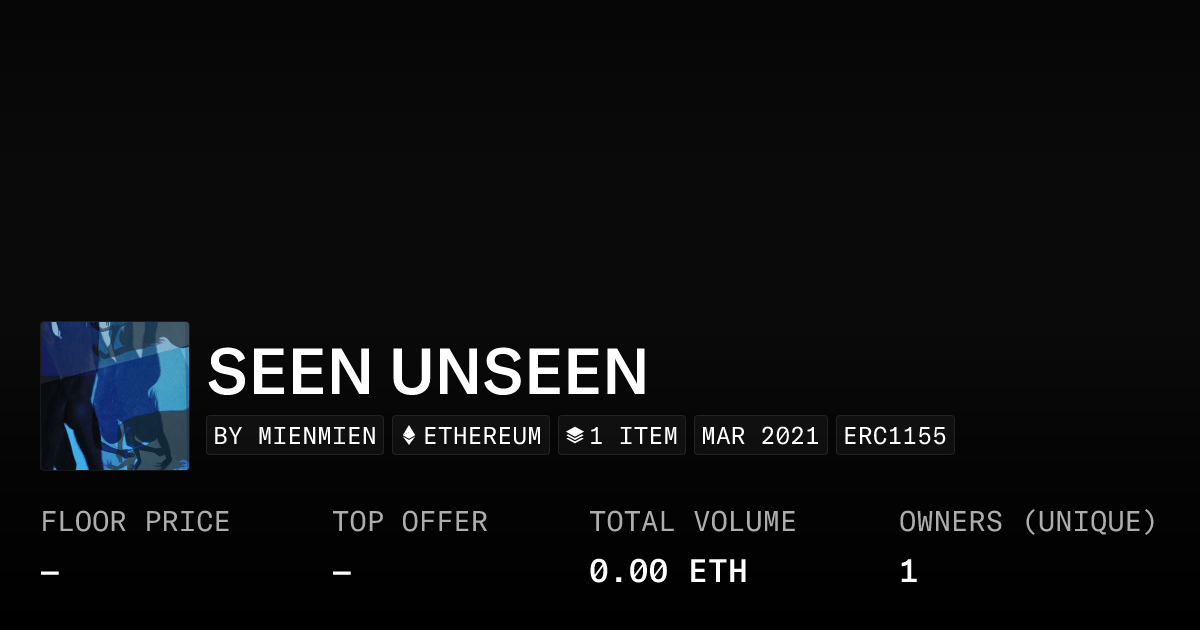 Seen Unseen Collection Opensea