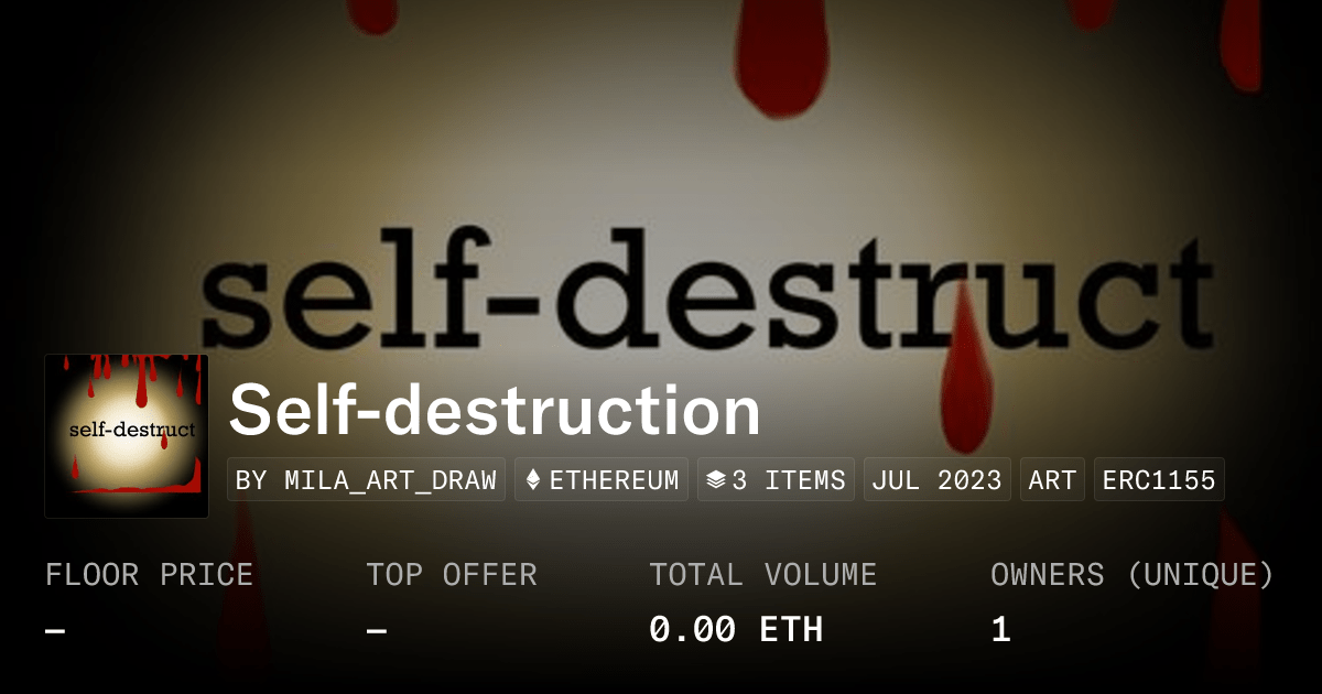 Self Destruction Collection Opensea