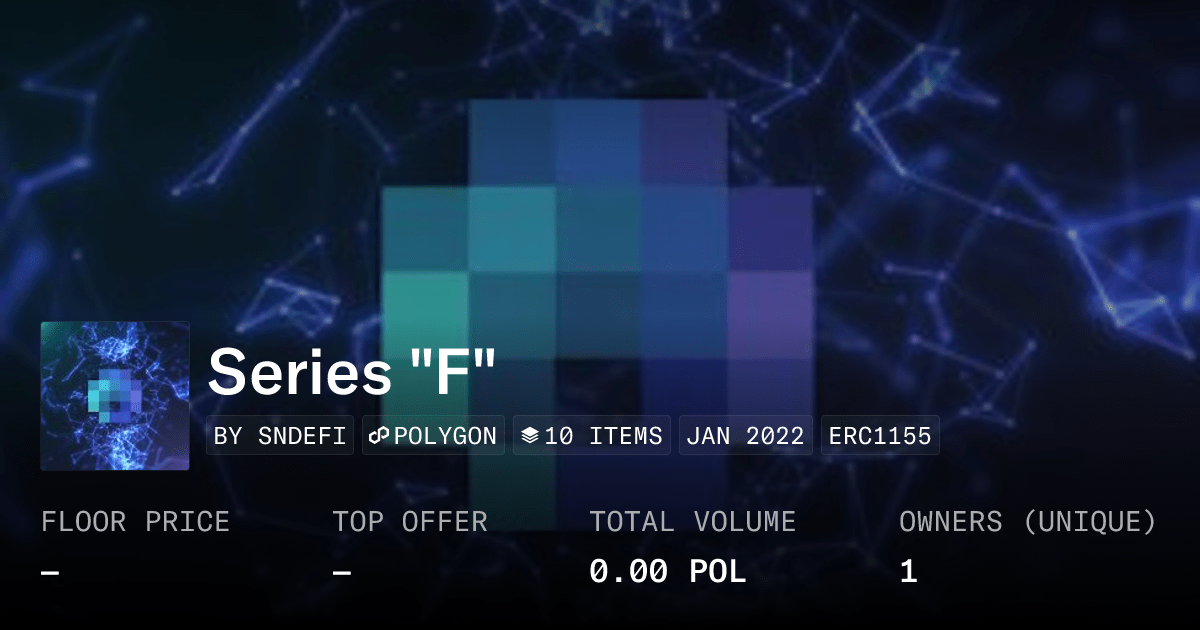 Series F Collection Opensea