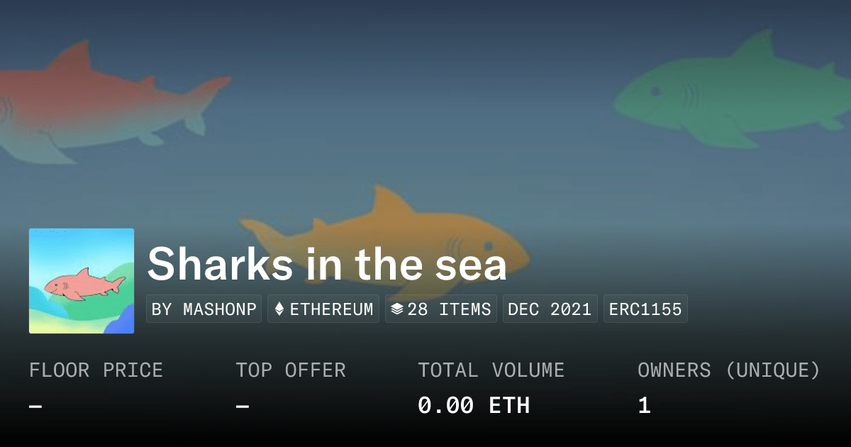 Sharks In The Sea Collection Opensea
