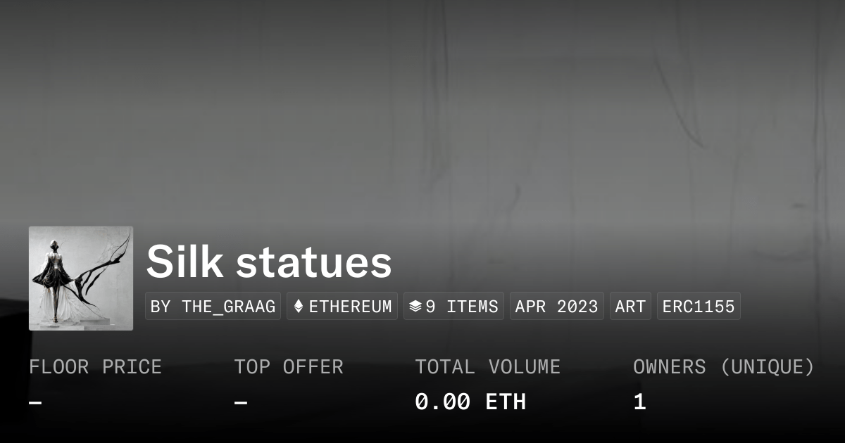 Silk Statues Collection Opensea