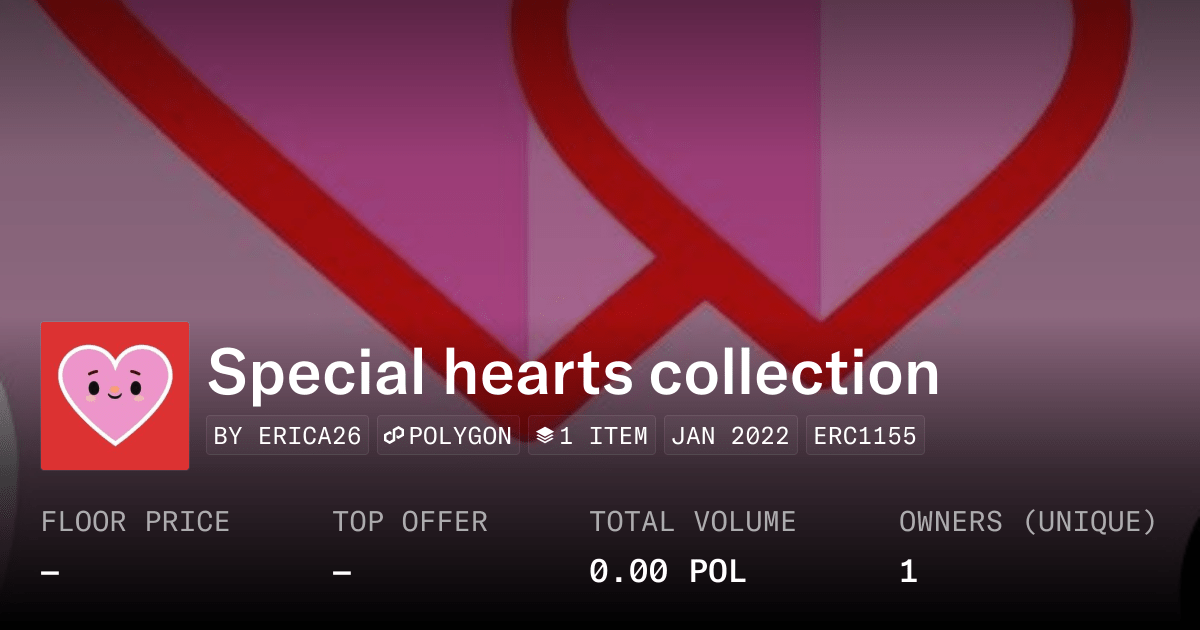 Special Hearts Collection Collection Opensea