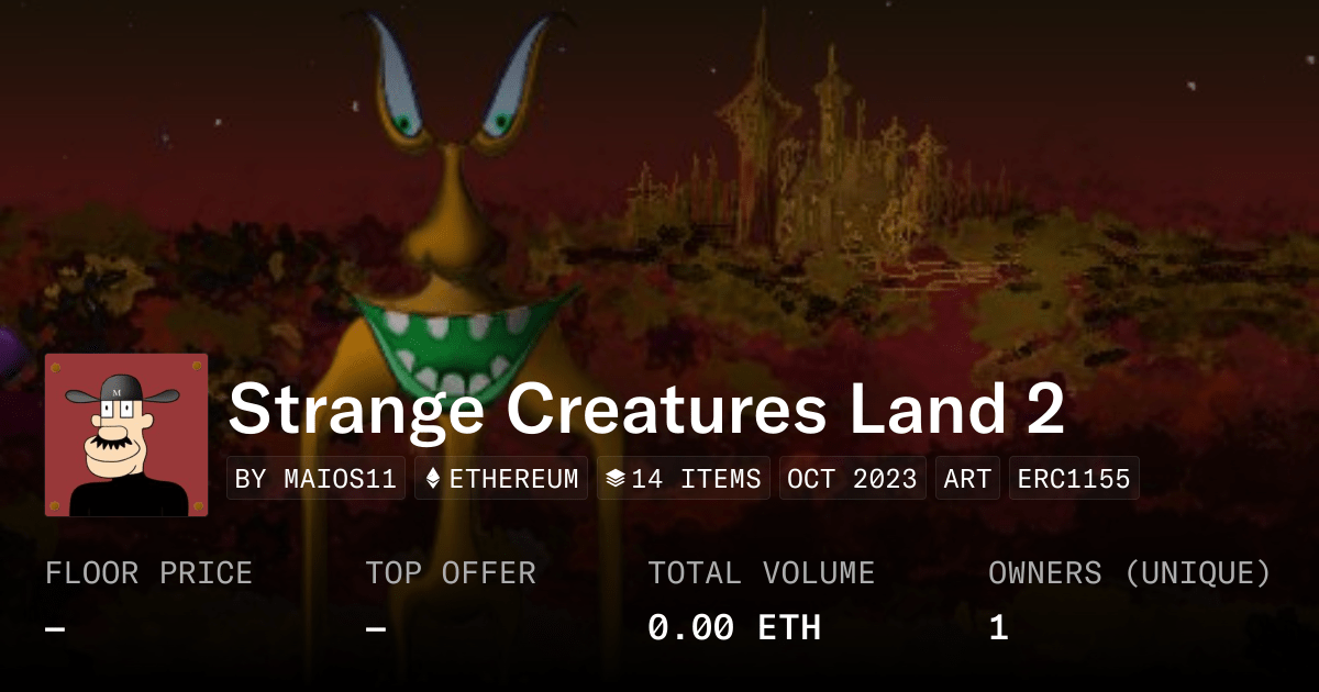 Strange Creatures Land 2 Collection Opensea