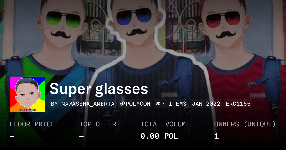 Super Glasses Collection Opensea