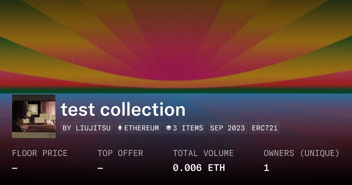 Test Collection Collection Opensea