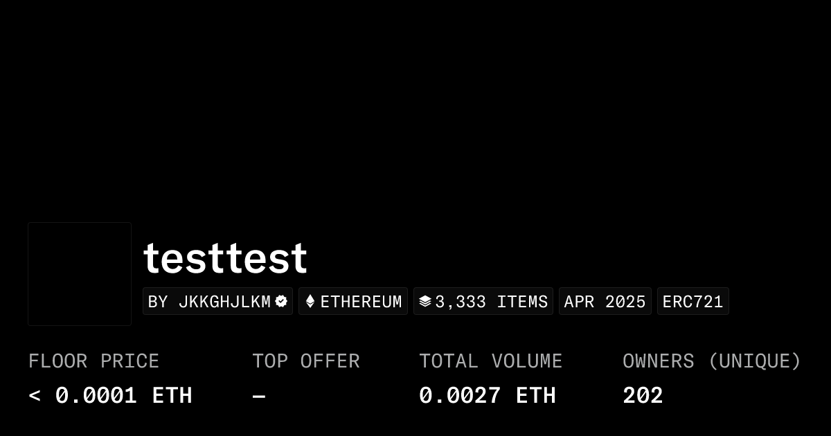 Testtest Collection Opensea