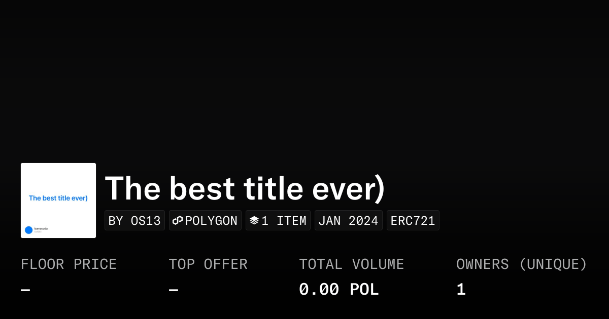 The Best Title Ever Collection Opensea