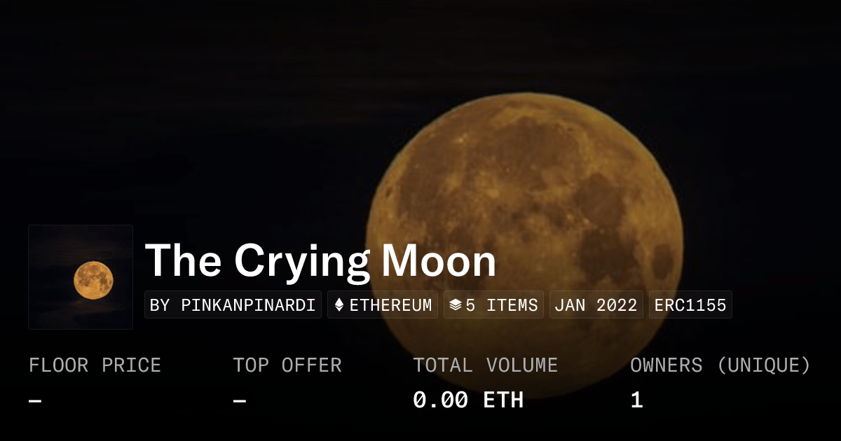 The Crying Moon Collection Opensea