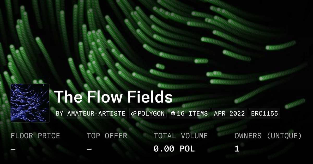 The Flow Fields Collection Opensea