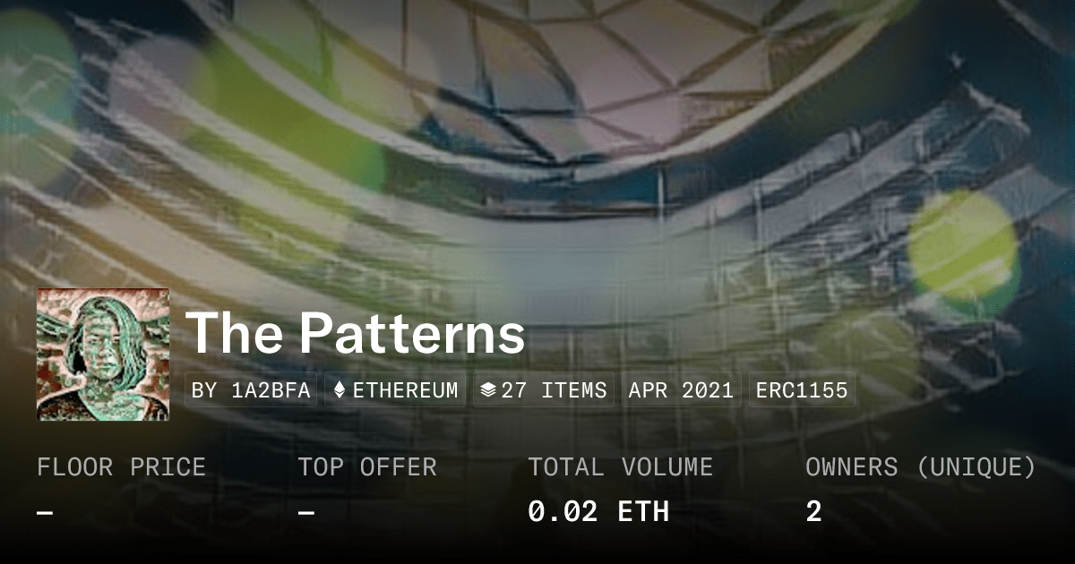 The Patterns Collection Opensea