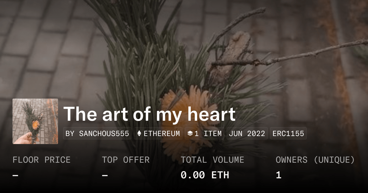 The Art Of My Heart Collection Opensea