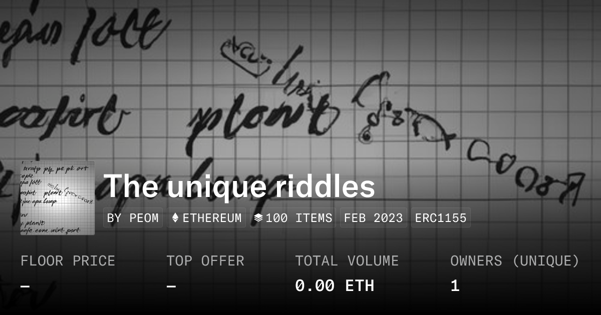 The Unique Riddles Collection Opensea