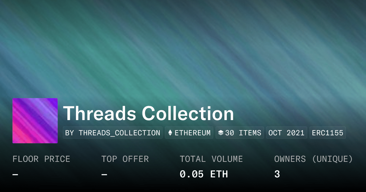 Threads Collection Collection Opensea