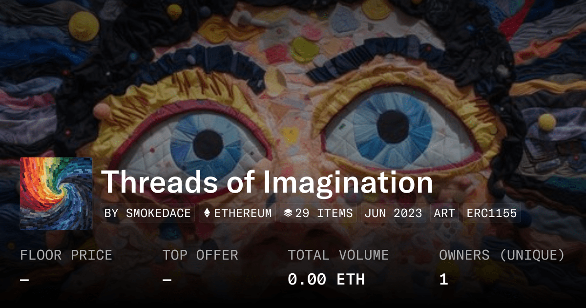 Threads Of Imagination Collection Opensea