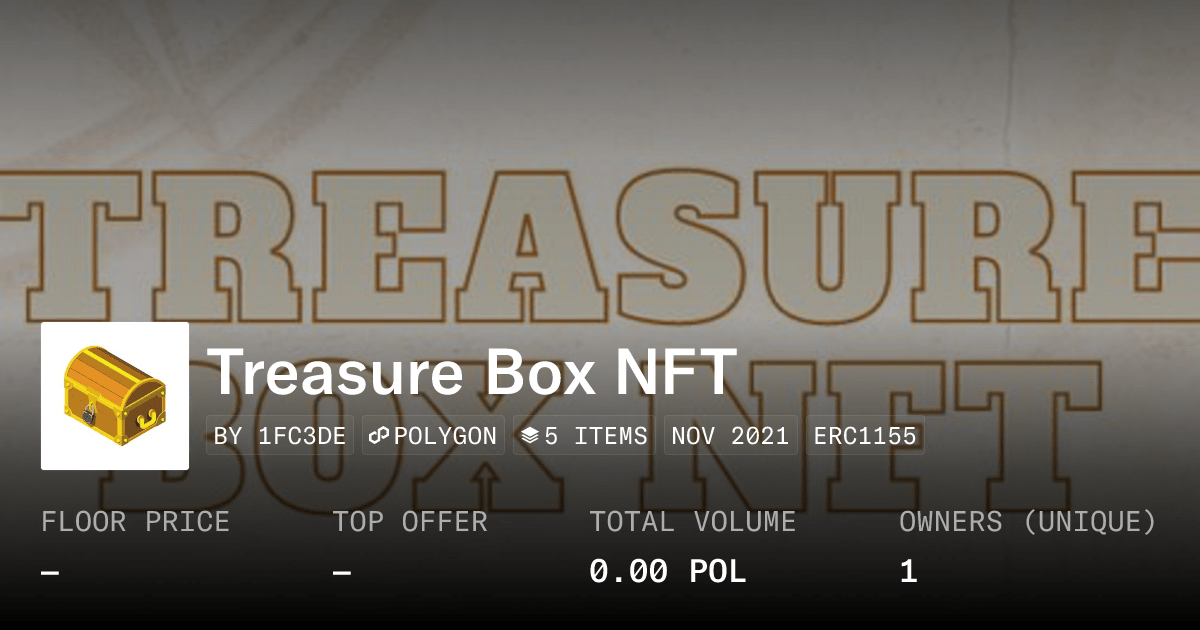 Treasure Box Nft Collection Opensea
