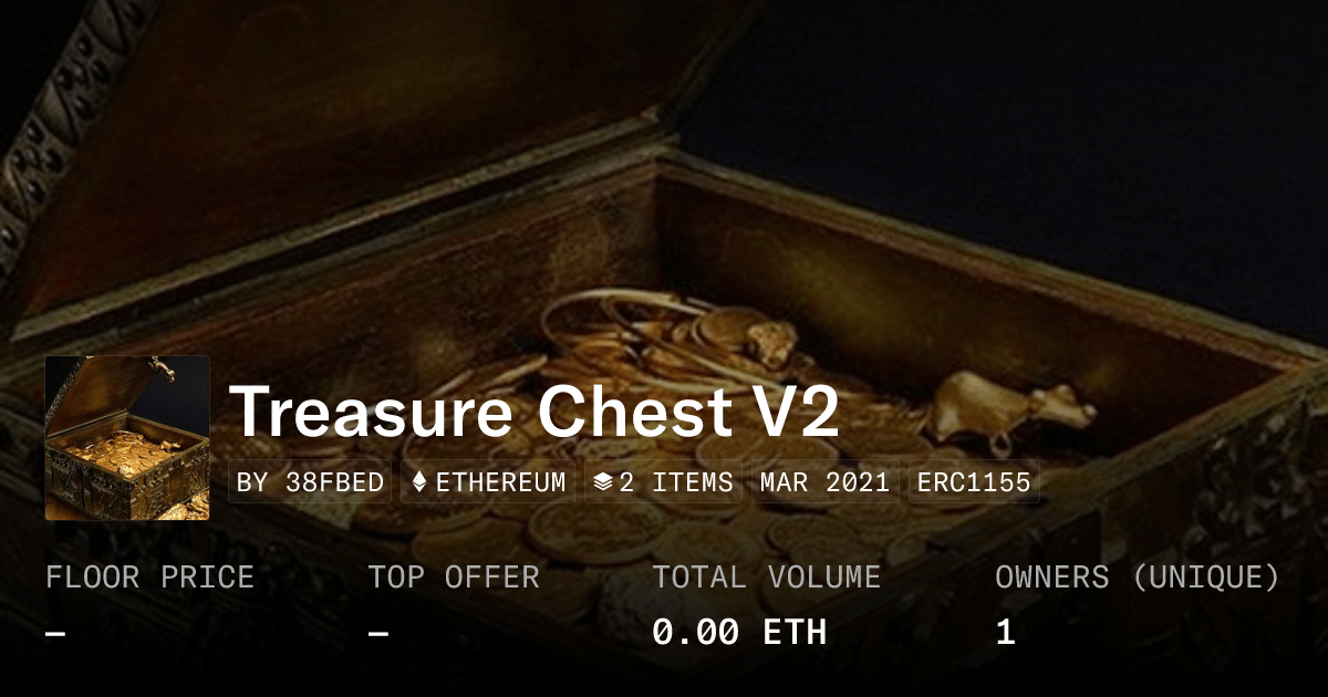 Treasure Chest V2 Collection Opensea