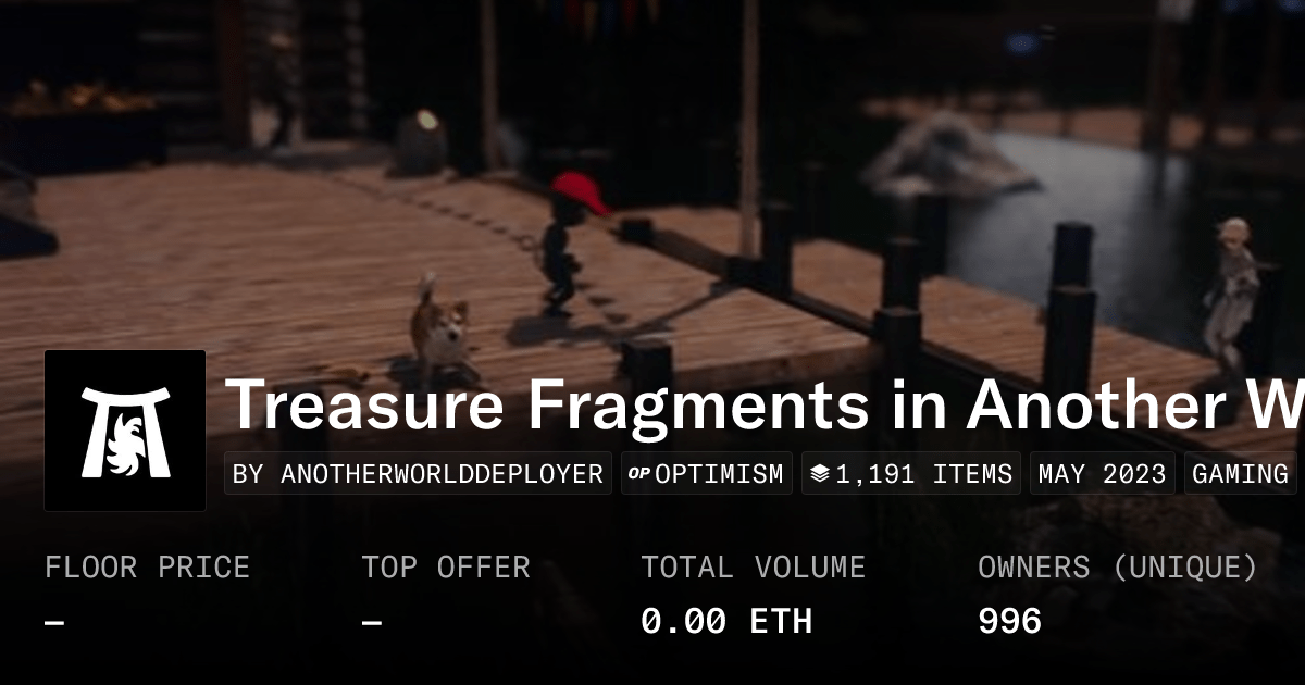 Treasure Fragments In Another World Collection Opensea