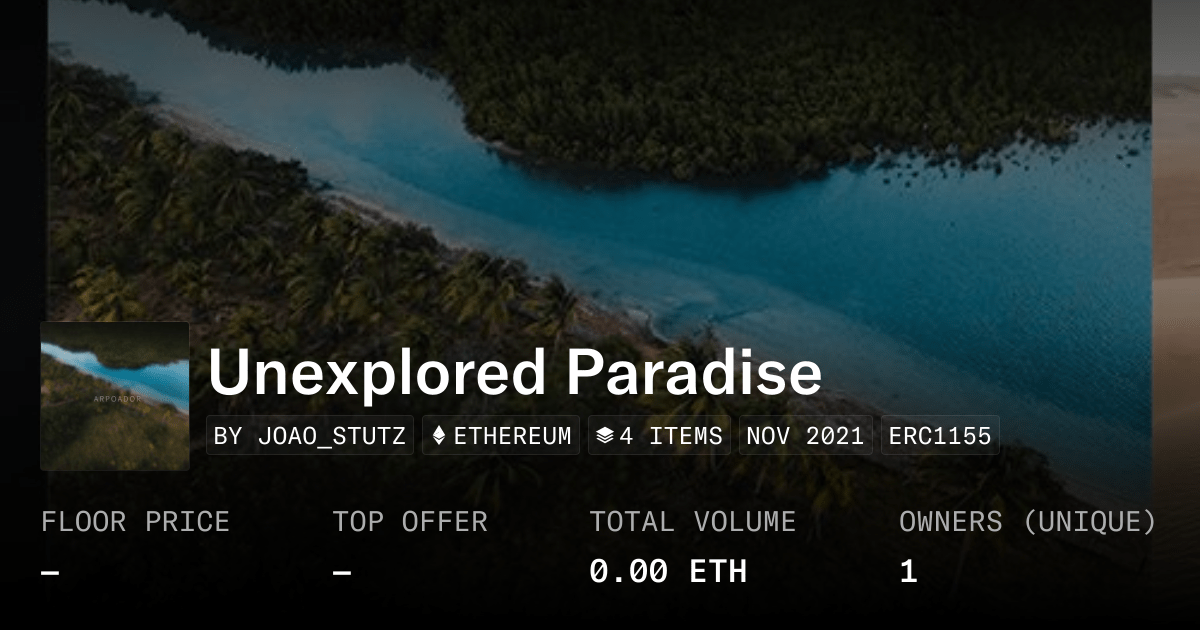 Unexplored Paradise Collection Opensea