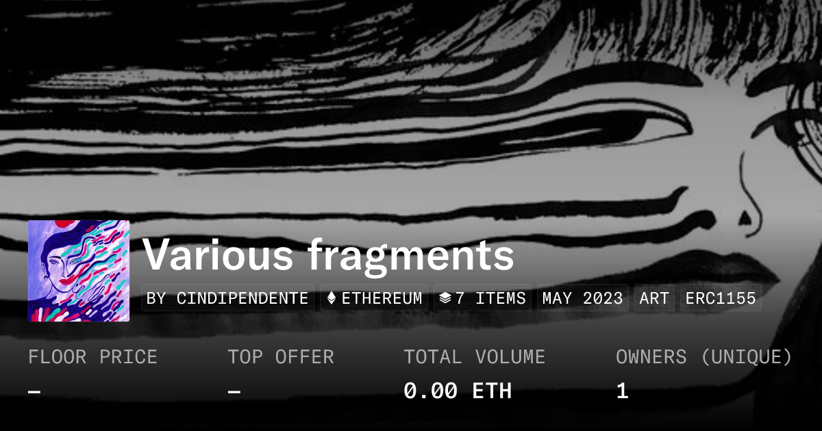 Various Fragments Collection Opensea