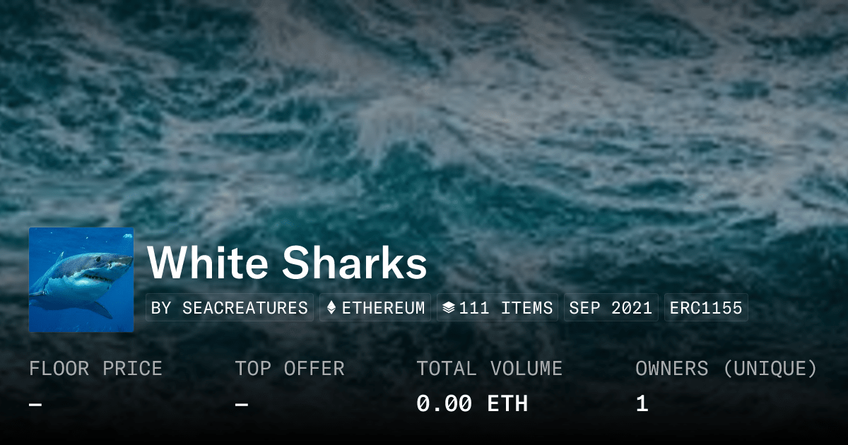 White Sharks Collection Opensea