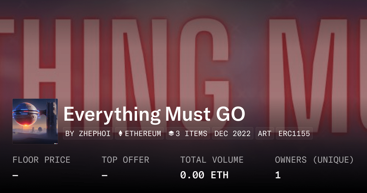 Everything Must Go Collection Opensea