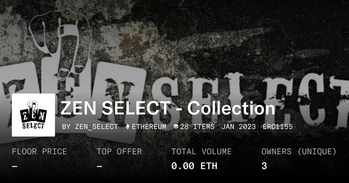 Zen Select Collection Collection Opensea