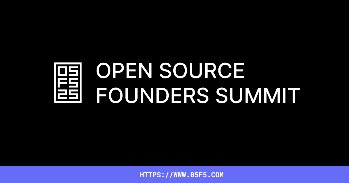 Open Source Founders Summit