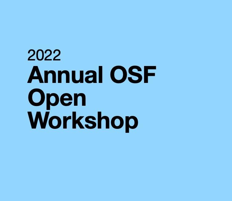 2022 Annual OSF Open Workshop in Seattle