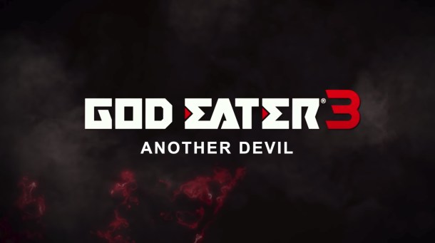 God Eater 3 | Another Devil