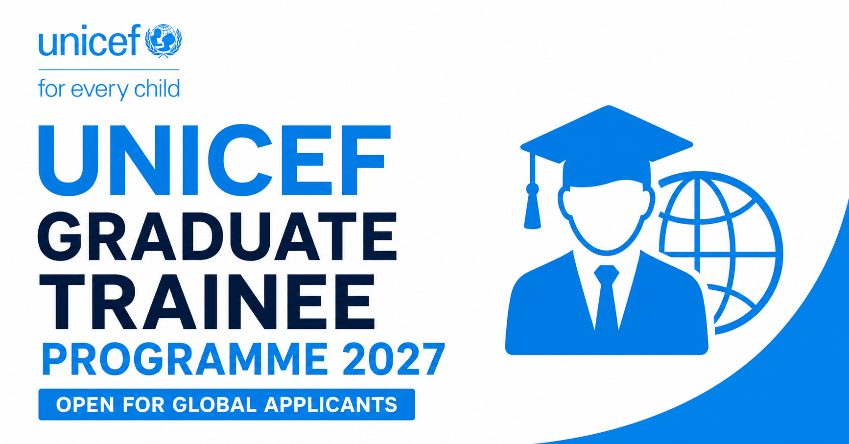UNICEF Graduate Trainee Programme 2027: Open for Global Applicants