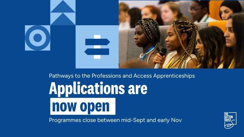 Sutton Trust 2026 Programmes: Free Access Apprenticeships and Pathways to the Professions for UK Students