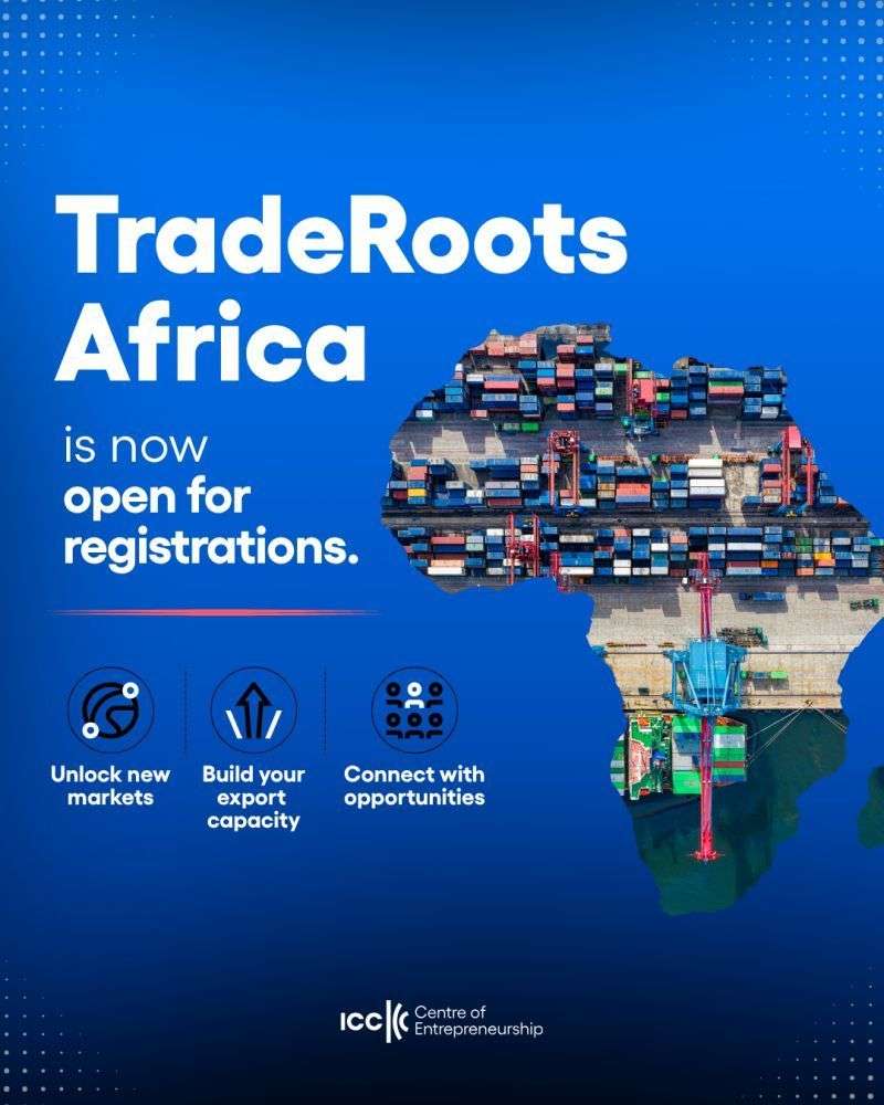 TradeRoots Africa 2026–2027: ICC Programme Helping African SMEs Become Export-Ready and Access Regional and Global Markets
