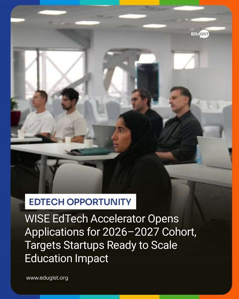 WISE EdTech Accelerator 2026–2027: Apply to Scale Your Education Technology Startup Globally