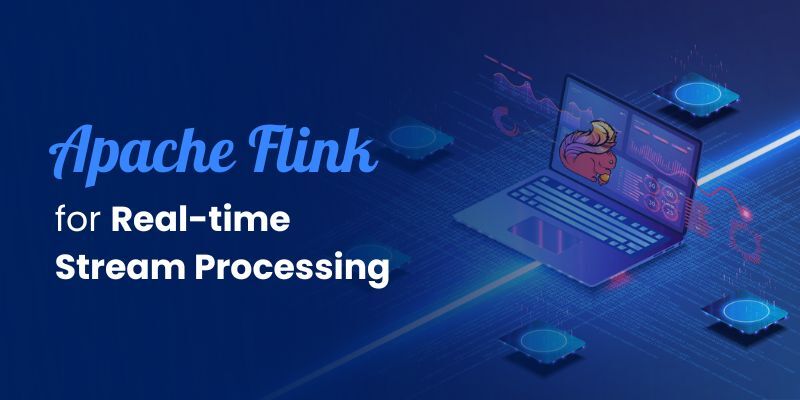 Apache Flink for Real-time Stream Processing