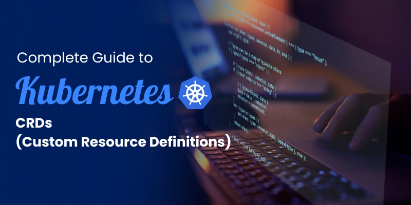 Kubernetes CRDs