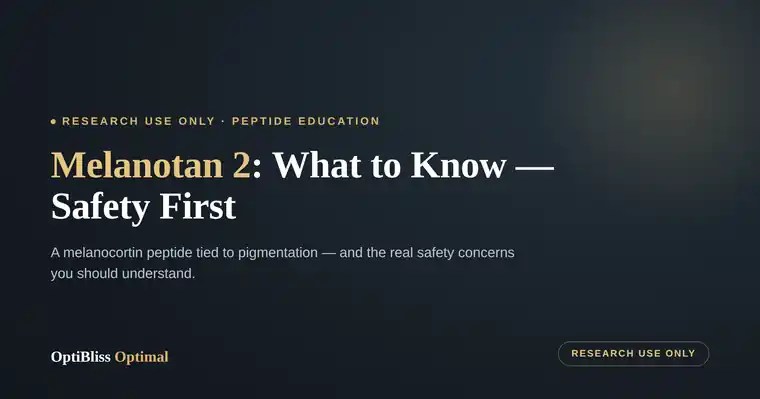 OptiBliss Optimal — Melanotan 2 blog header